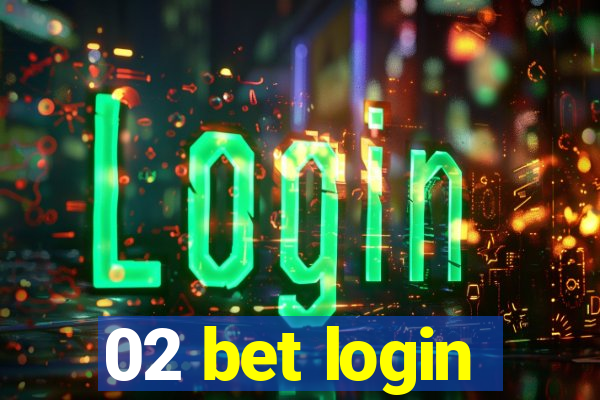 02 bet login